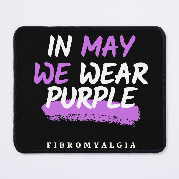 Item preview, In May we wear Purple-Fibromyalgia Awareness designed and sold by Oreo2020 Creations.