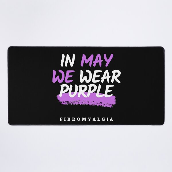 Item preview, In May we wear Purple-Fibromyalgia Awareness designed and sold by Oreo2020 Creations.