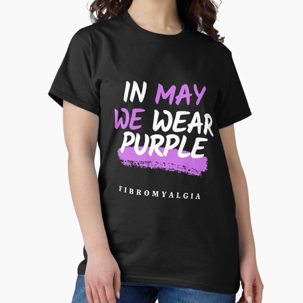 Item preview, In May we wear Purple-Fibromyalgia Awareness designed and sold by Oreo2020.