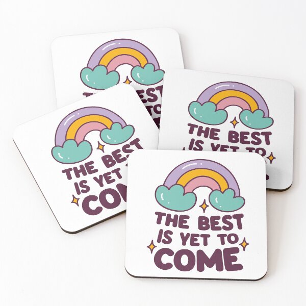 Item preview, The Best Is Yet To Come Words of Encouragement Good Things Are Coming designed and sold by StickerbashCo.