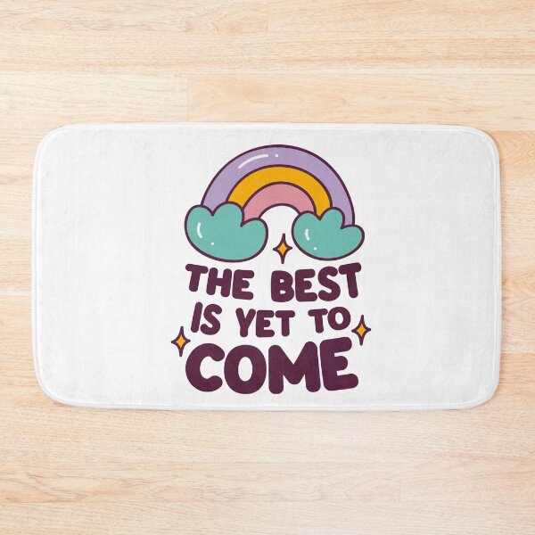 Item preview, The Best Is Yet To Come Words of Encouragement Good Things Are Coming designed and sold by StickerbashCo.