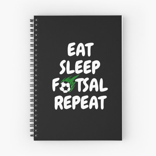 Item preview, Eat Sleep Futsal Repeat - Futsal Sayings - I love Futsal designed and sold by Harmonystore.