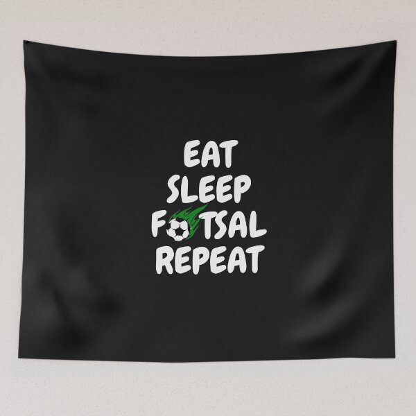 Item preview, Eat Sleep Futsal Repeat - Futsal Sayings - I love Futsal designed and sold by Harmonystore.
