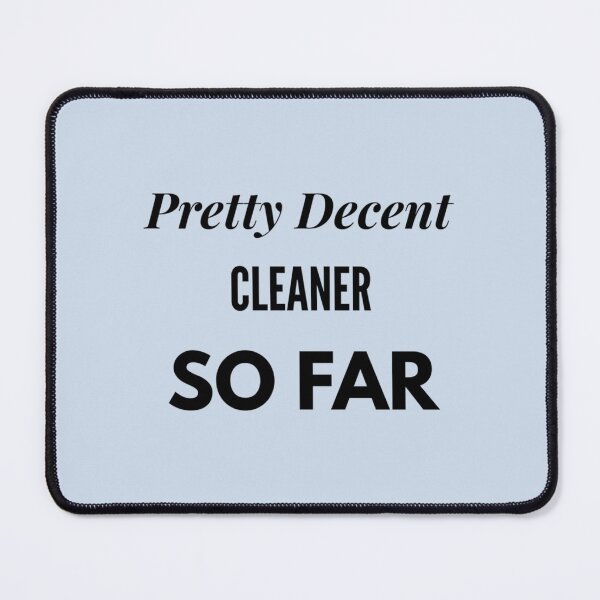 Item preview, Pretty Decent Cleaner So Far   designed and sold by icelandcollect.
