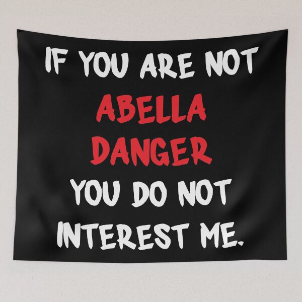 Item preview, If you are not - Abella Danger designed and sold by 2Girls1Shirt.