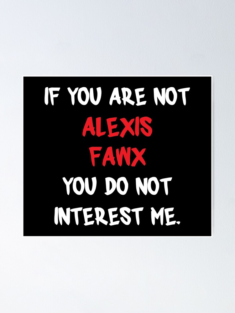Alexis Fawx - )
