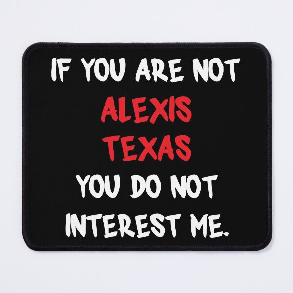 Item preview, If you are not - Alexis Texas designed and sold by 2Girls1Shirt.