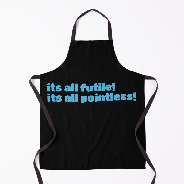 Item preview, It’s all futile! It’s all pointless | pebblebrain  designed and sold by Lavannya.