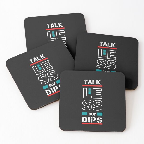 Item preview, Talk Less Buy Dips Crypto Design designed and sold by Funny-Tees4U.