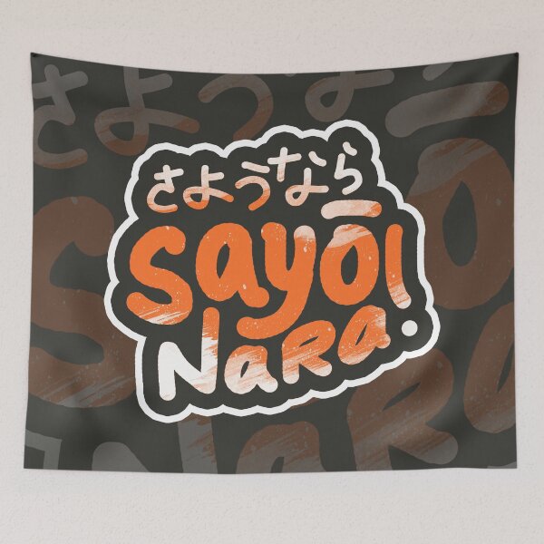 Item preview, Sayonara! | Goodbye Forever! - さようなら - Japanese Slang, Learn Japanese Language, Japan Definition designed and sold by nihontees.