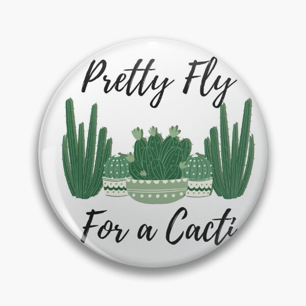 Item preview, Pretty Fly for a Cacti designed and sold by haileev.