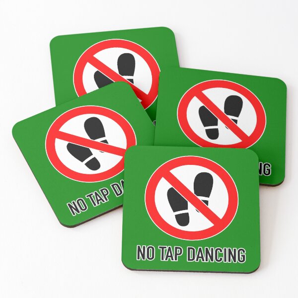 Item preview, Not Quite The Sign: No Tap Dancing designed and sold by Happy Puppy Print On Demand.
