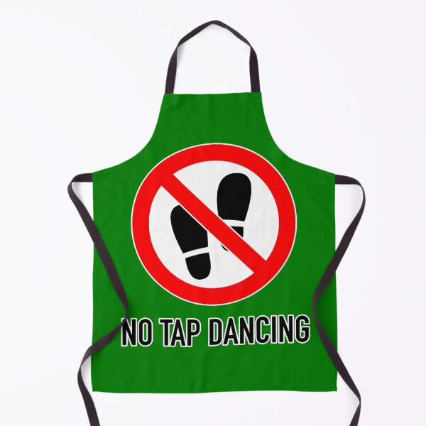 Item preview, Not Quite The Sign: No Tap Dancing designed and sold by Happy Puppy Print On Demand.