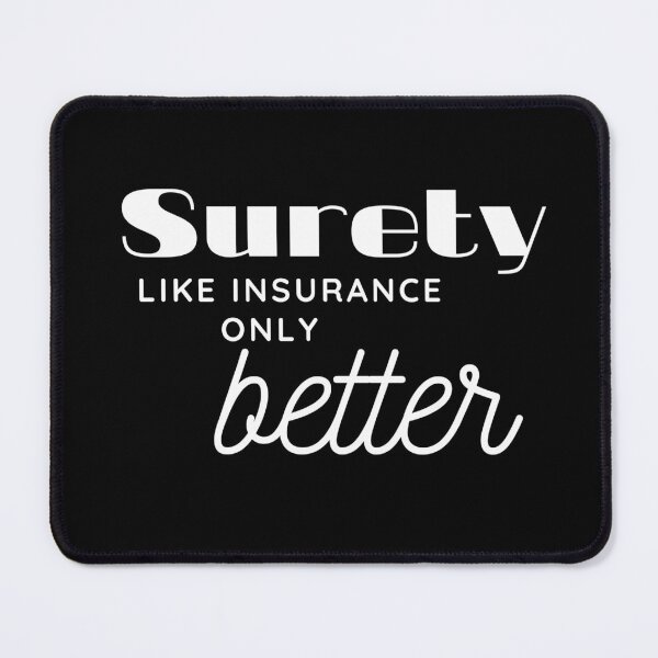 Item preview, Surety like Insurance only Better White Letters designed and sold by trendingatees.