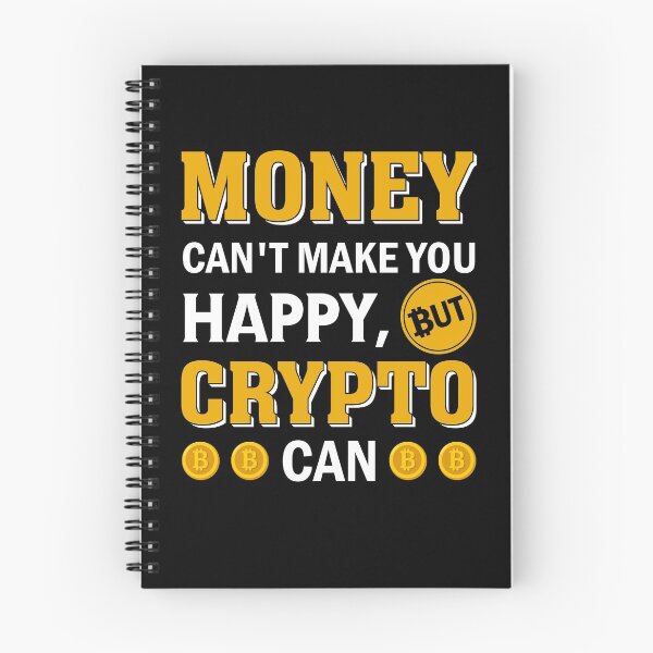 Item preview, Money Can't Make You Happy But Crypto Can For Personal Finance and Investing Lovers designed and sold by thecooltable.