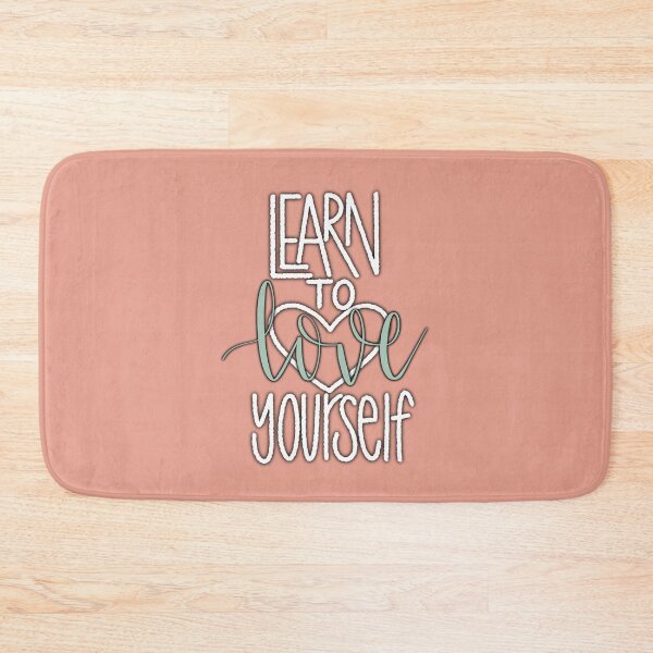 Item preview, Learn To Love Yourself Quote designed and sold by CDBCreations.