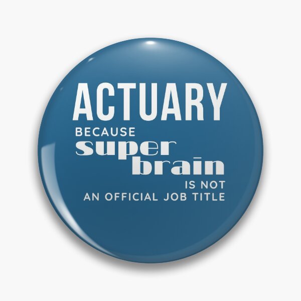 Item preview, Actuary. Because super-brain is not an official job title designed and sold by trendingatees.