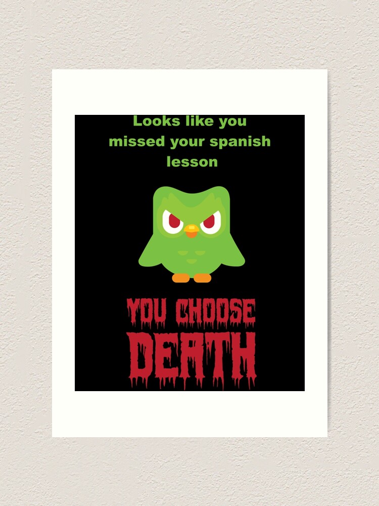 "Duolingo Meme " Art Print by DLGstore8 Redbubble