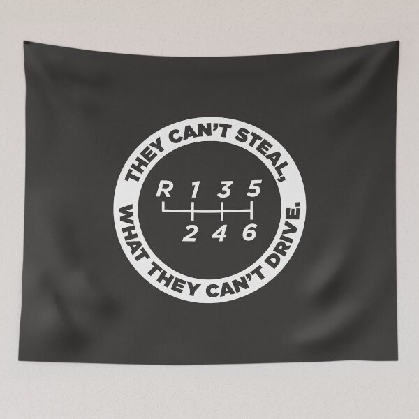 Item preview, They Can't Steal What They Can't Drive (6-speed, Reverse: top left) designed and sold by ApexFibers.