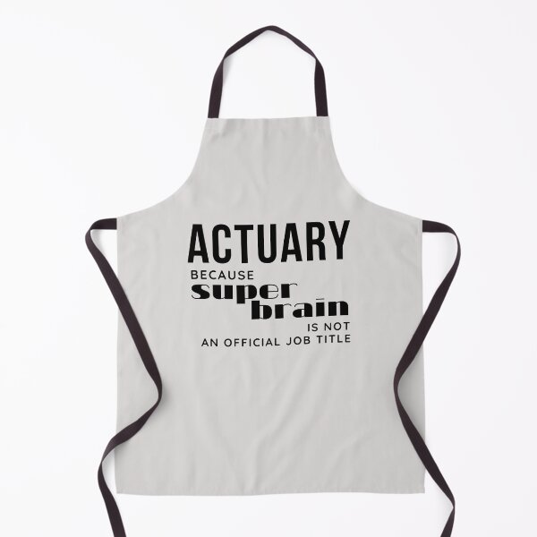 Item preview, Actuary. Because superbrain is not an official job title designed and sold by trendingatees.