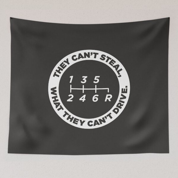 Item preview, They Can't Steal What They Can't Drive (6-speed, Reverse: bottom right) designed and sold by ApexFibers.
