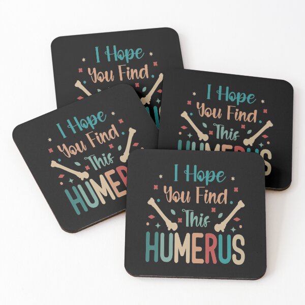 Item preview, I Hope You Find This Humerus designed and sold by AmethystMurad.