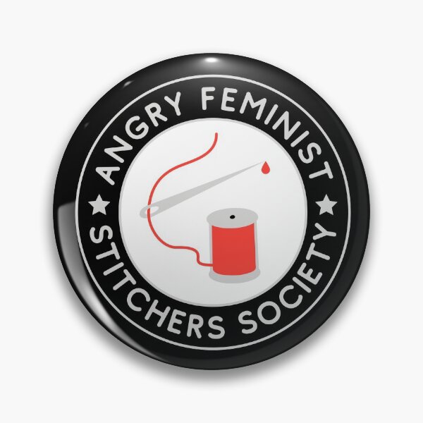 Item preview, Angry Feminist Stitchers Society - Snarky Needle and Thread for Sewists, Quilters designed and sold by wildhunt.