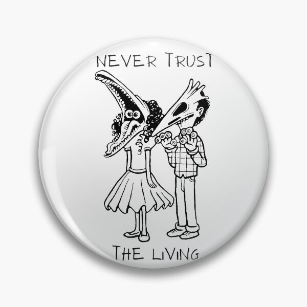 Item preview, Never trust the living designed and sold by haileev.