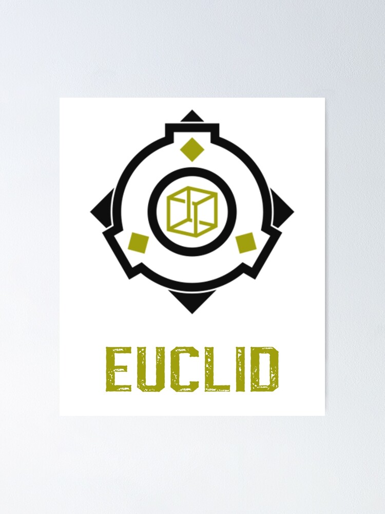 SCP Foundation Members Tees, Class Obejct : EUCLID Poster for Sale by  Yu-u-Ta