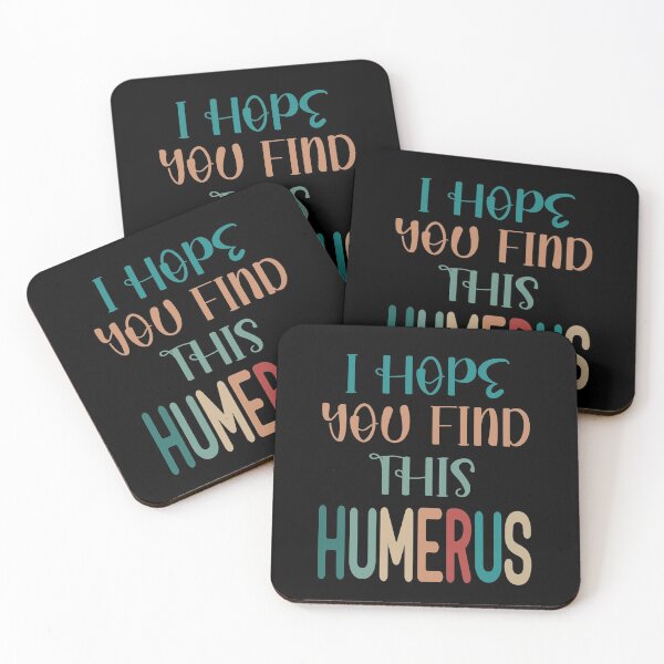 Item preview, I Hope You Find This Humerus designed and sold by AmethystMurad.