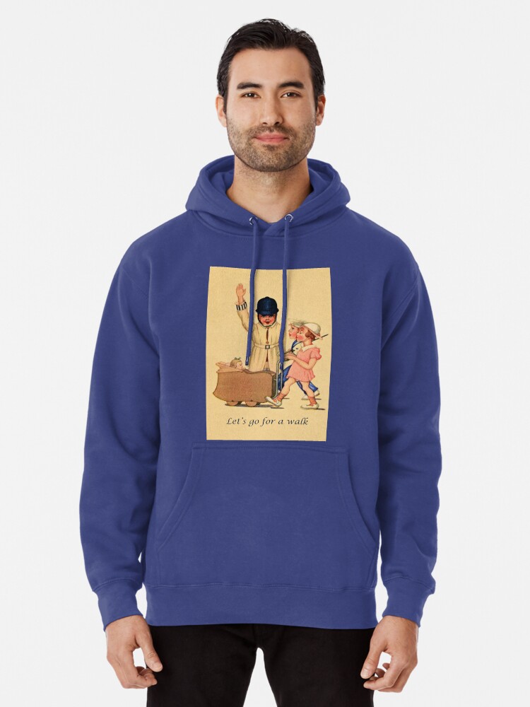 Let's go for a walk hoodie