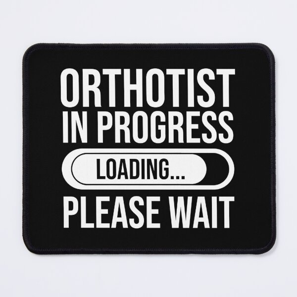 Item preview, Orthotist In Progress Loading Please Wait : Funny Orthotist T-shirt Coworker Gag Gift For Men And Women (Birthday, Halloween, Christmas & Thanksgiving Gifts Idea) designed and sold by Letaf.