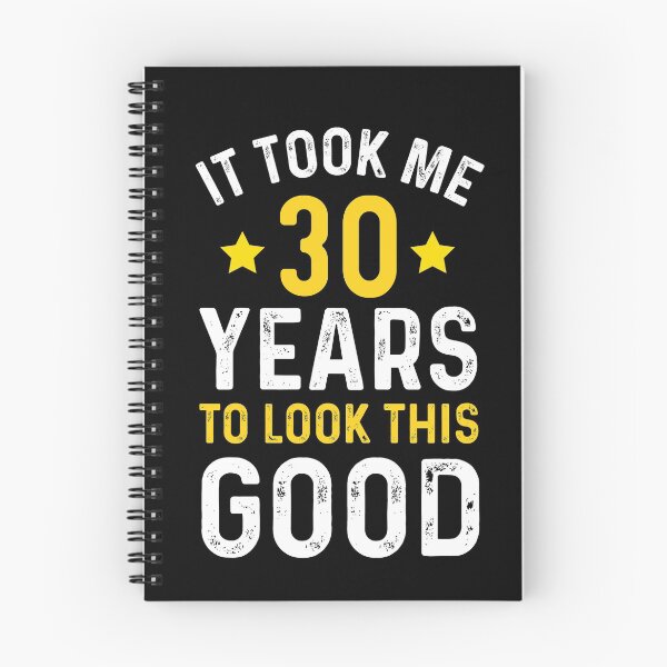 Item preview, it took me 30 years to look this good best birthday gift designed and sold by TINASTORESHOPE.