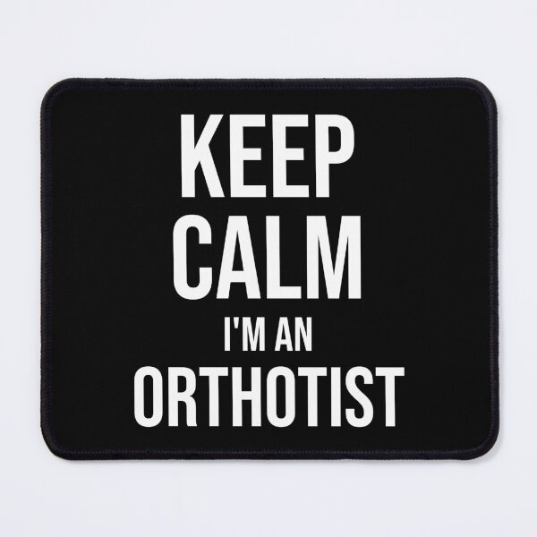 Item preview, Keep Calm I'm An Orthotist : Funny Orthotist T-shirt Coworker Gag Gift For Men And Women (Birthday, Halloween, Christmas & Thanksgiving Gifts Idea) designed and sold by Letaf.