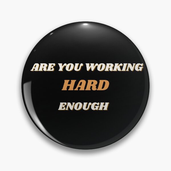 Item preview, Are you working HARD enough? designed and sold by MarinkaShop.