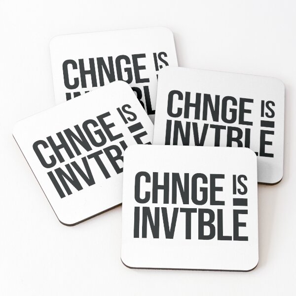 Item preview, Change is Inevitable Quote Cool Design designed and sold by Nadheesh.
