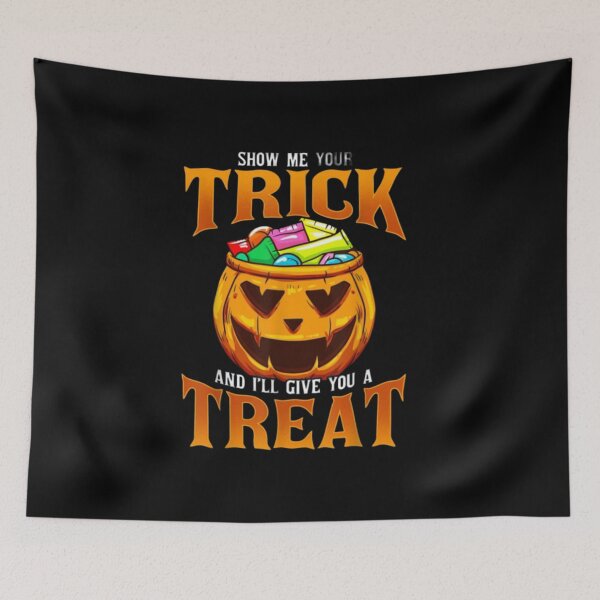 Item preview, Show Me Your Trick And I'll Give You A Treat designed and sold by StoreRahhal.