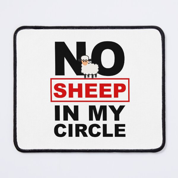 Item preview, No Sheep In My Circle designed and sold by showoffmarket.