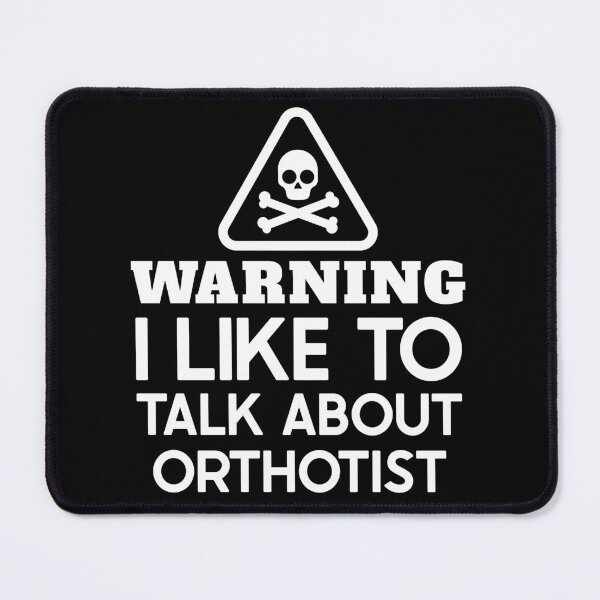 Item preview, Warning I Like To Talk About Orthotist : Funny Orthotist T-shirt Coworker Gag Gift For Men And Women (Birthday, Halloween, Christmas & Thanksgiving Gifts Idea) designed and sold by Letaf.