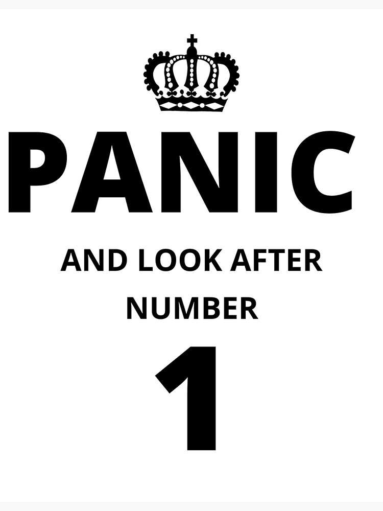 "PANIC AND LOOK AFTER NUMBER 1" Sticker by captainthomas | Redbubble