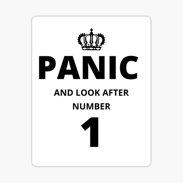 "PANIC AND LOOK AFTER NUMBER 1" Sticker by captainthomas | Redbubble