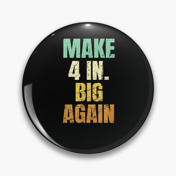 Item preview, Make Four Inches Great Again designed and sold by Shopyfine.