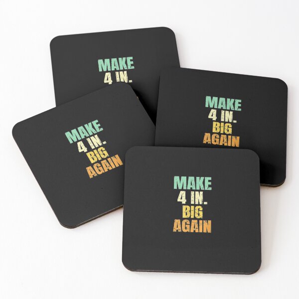 Item preview, Make Four Inches Great Again designed and sold by Shopyfine.