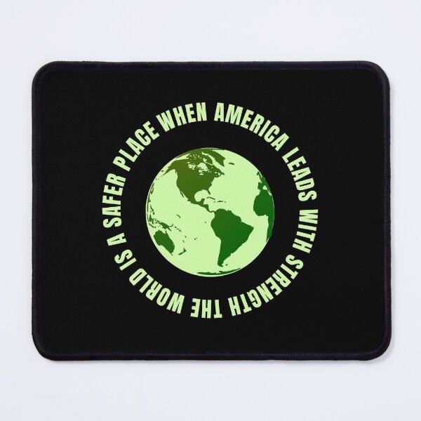 Item preview, When America Leads With Strength The World Is A Safer Place !! designed and sold by JrocketDesigns.