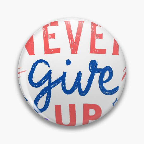 Item preview, never give up designed and sold by ARTgallaty0801.