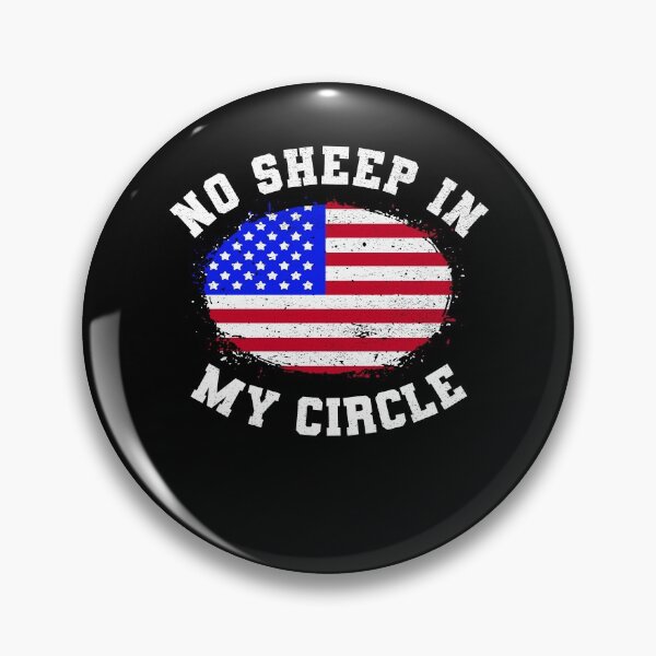 Item preview, No Sheep In My Circle Sarcasm Patriotic American Flag designed and sold by ChromanautMerch.