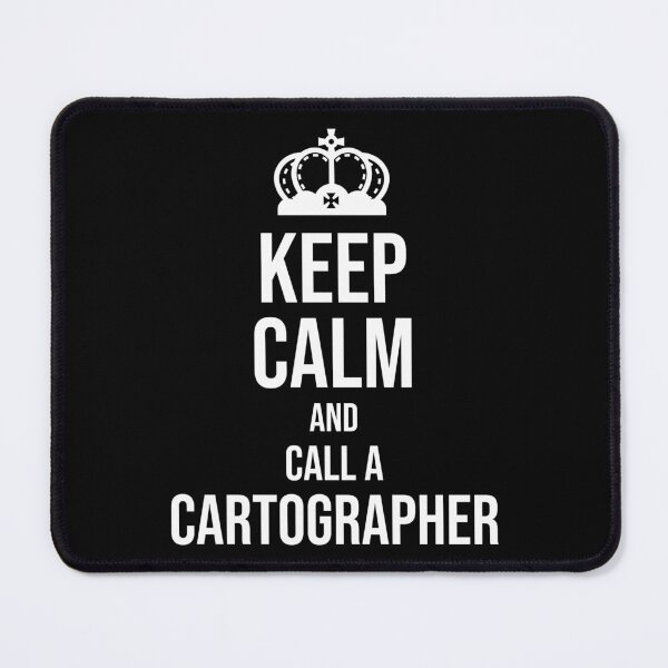 Item preview, Keep Calm and Call a Cartographer : Funny Cartographer T-shirt Coworker Gag Gift For Men And Women (Birthday, Halloween, Christmas & Thanksgiving Gifts Idea) designed and sold by Letaf.