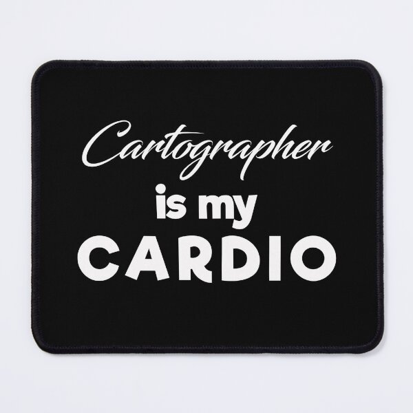 Item preview, Cartographer Is My Cardio : Funny Cartographer T-shirt Coworker Gag Gift For Men And Women (Birthday, Halloween, Christmas & Thanksgiving Gifts Idea) designed and sold by Letaf.