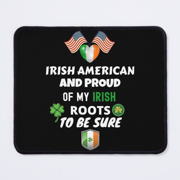 Item preview, Irish American And Proud Of My Irish Roots Roots designed and sold by OliDesigns.