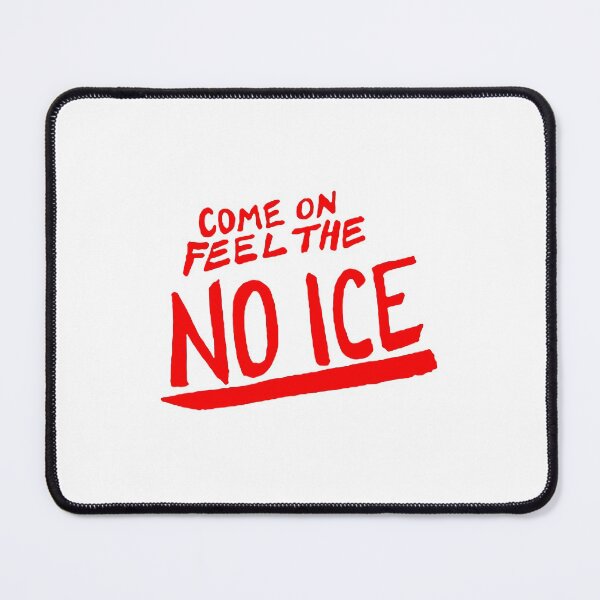 Item preview, Come On Feel The No Ice designed and sold by CreatorHub.